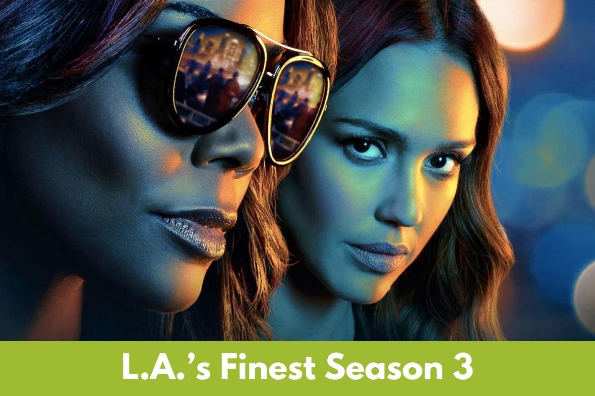 L.A.’s Finest Season 3