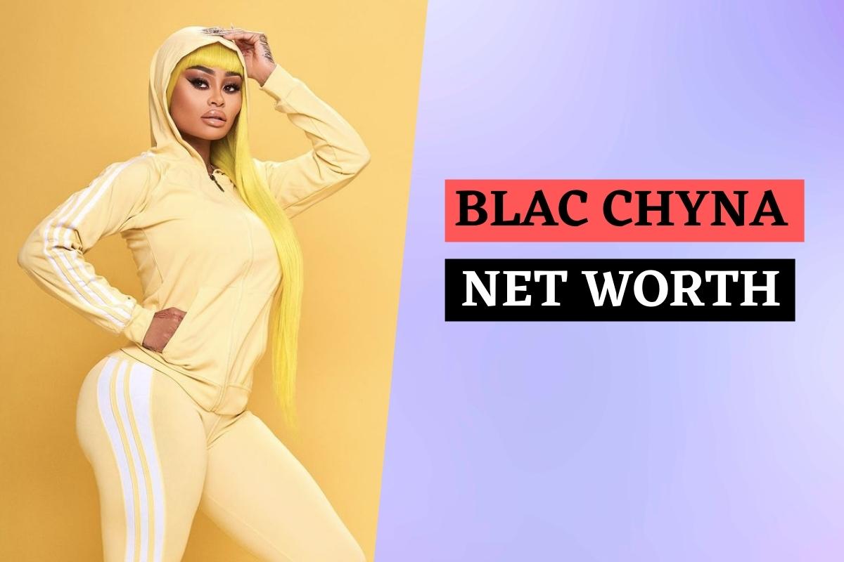 Blac Chyna's Net Worth