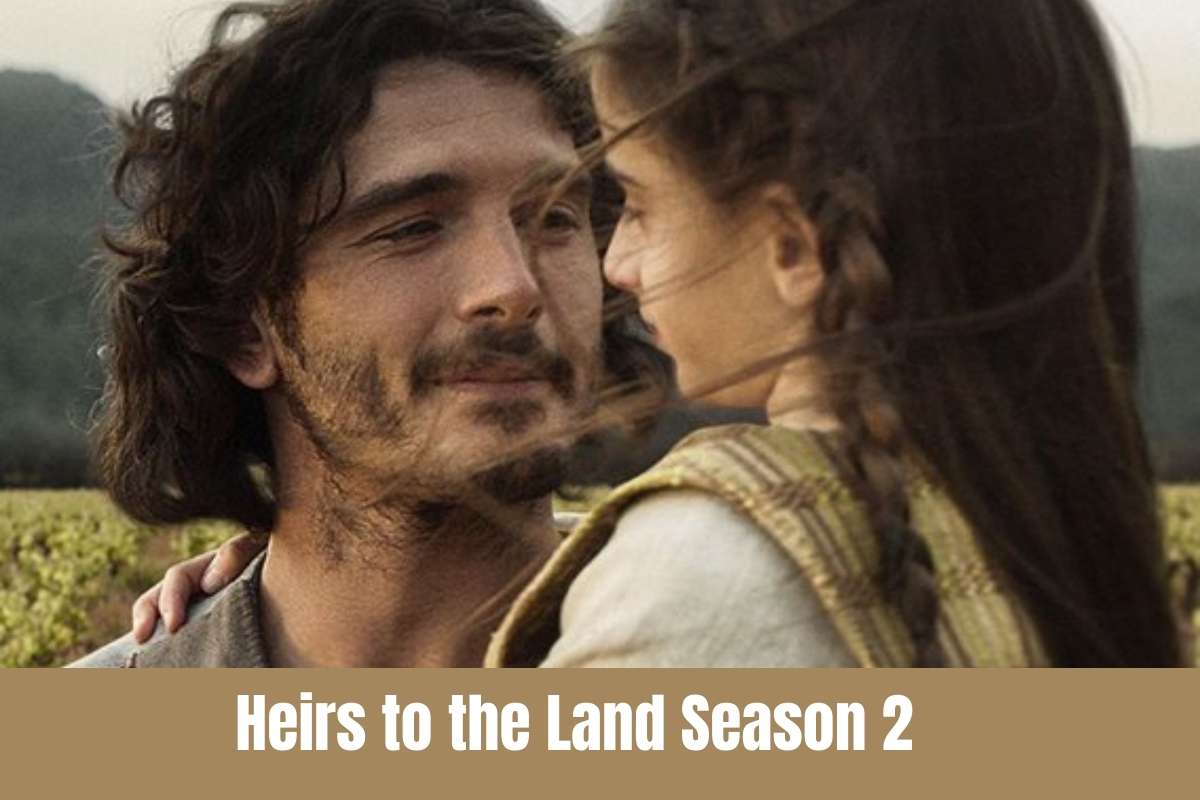 Heirs to the Land Season 2