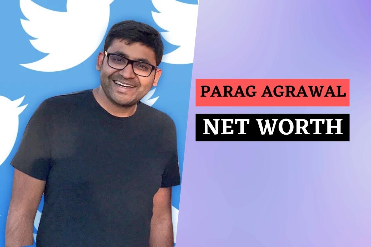 Parag Agrawal Net Worth