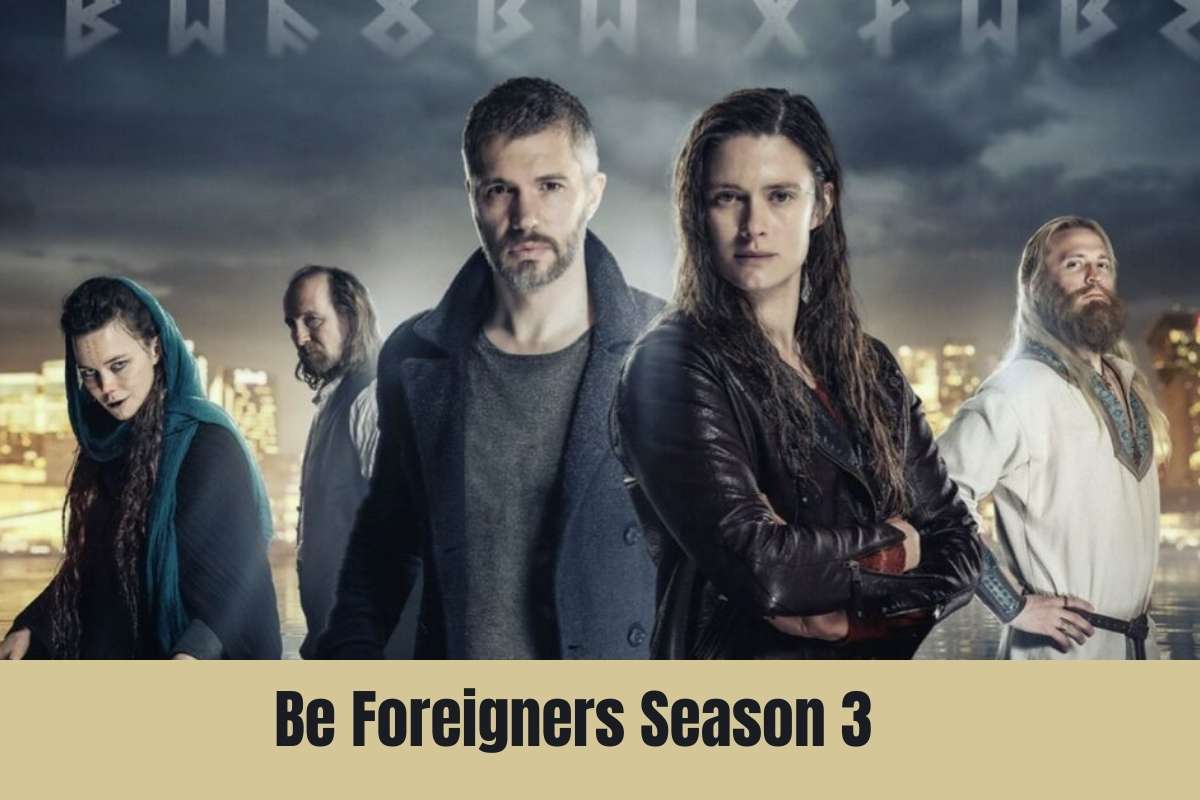 Be Foreigners Season 3