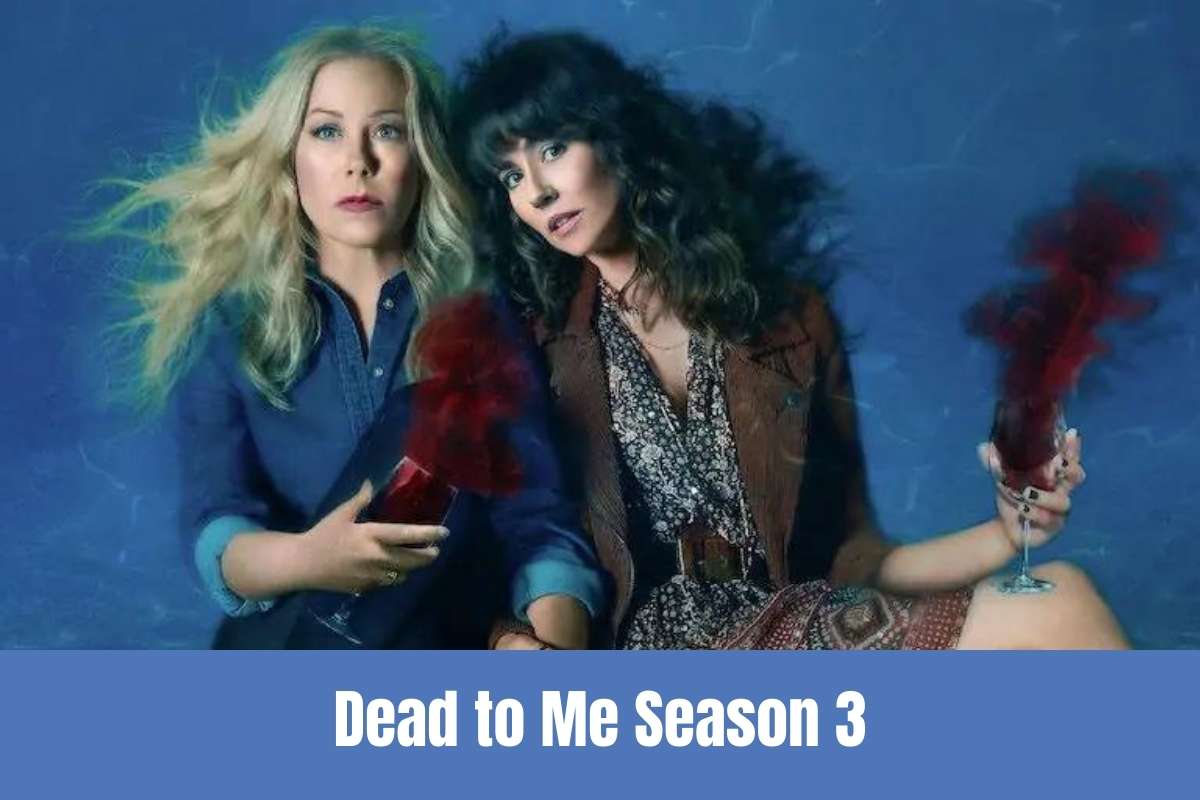 Dead to Me Season 3