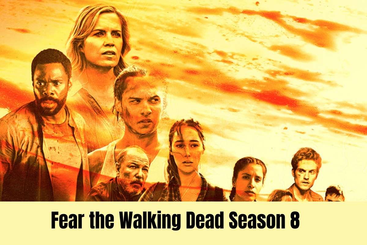 Fear the Walking Dead Season 8