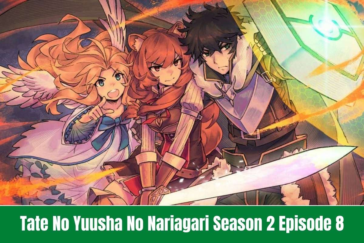 Tate No Yuusha No Nariagari Season 2 Episode 8