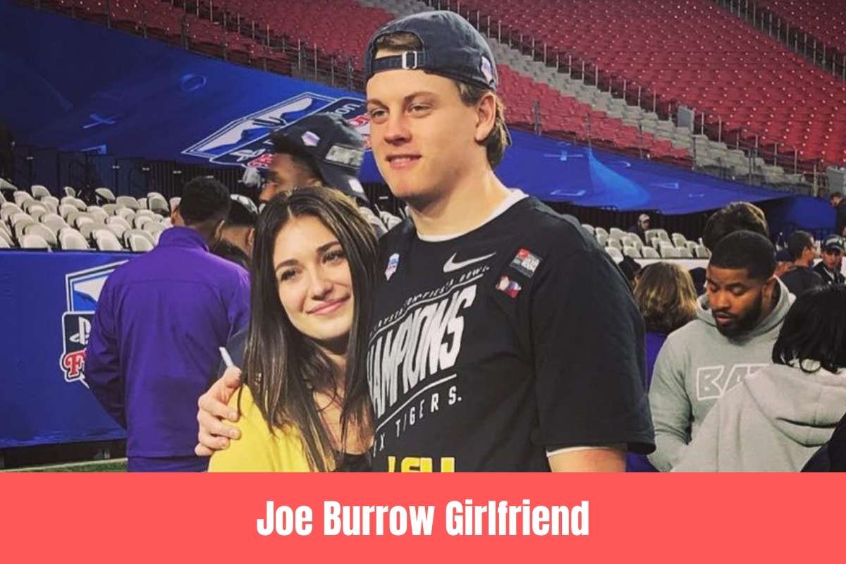 Joe Burrow Girlfriend