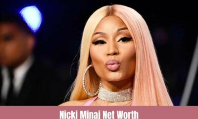 Nicki Minaj Net Worth