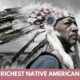 Top 10 Richest Native American Tribes