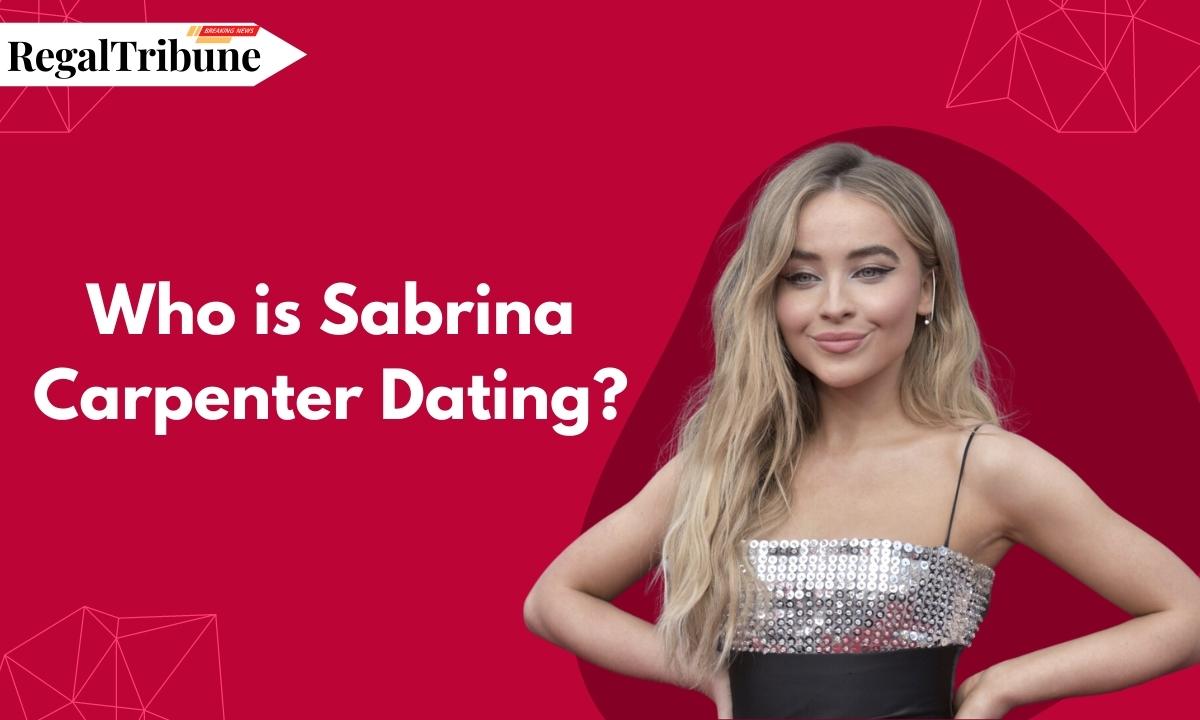 Who Is Sabrina Carpenter Dating?