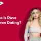 Who Is Dove Cameron Dating?