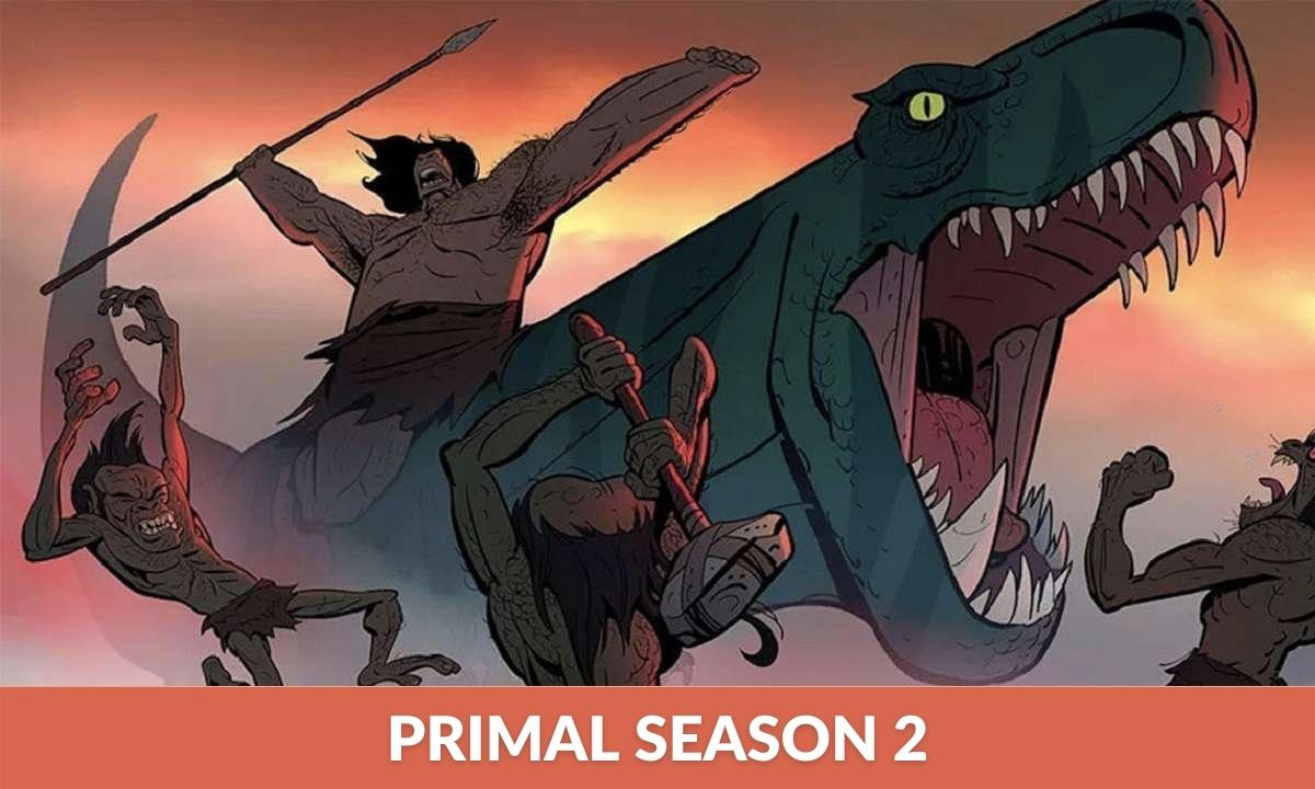 Primal Season 2 release date