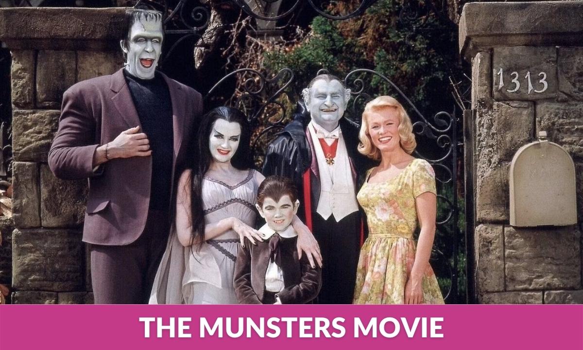 The Munsters Movie release date