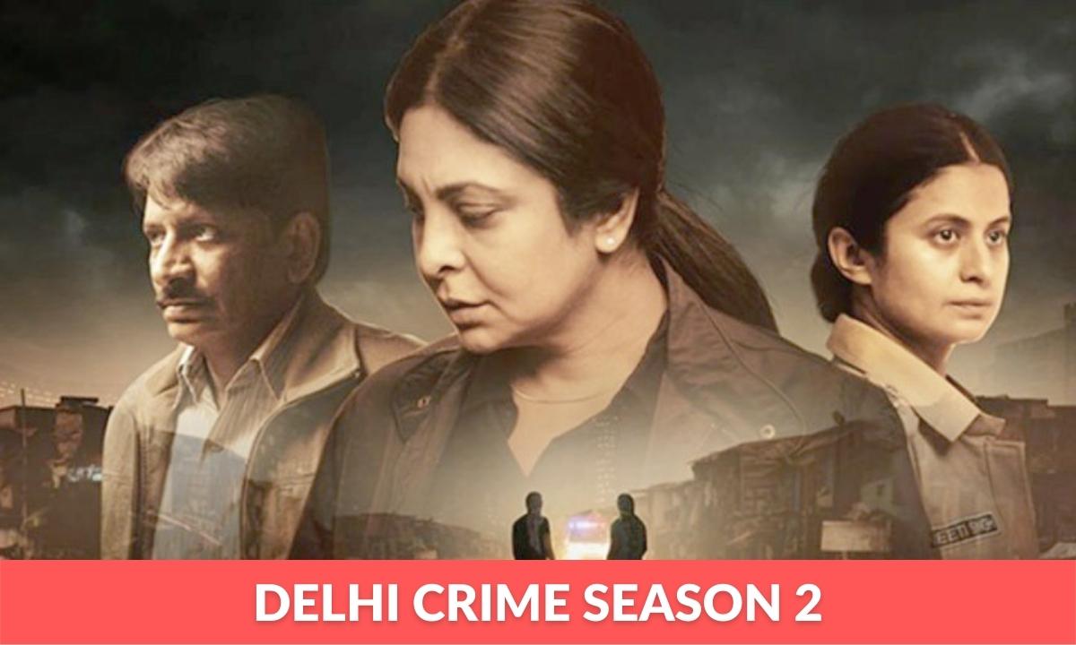 Delhi Crime Season 2 release date