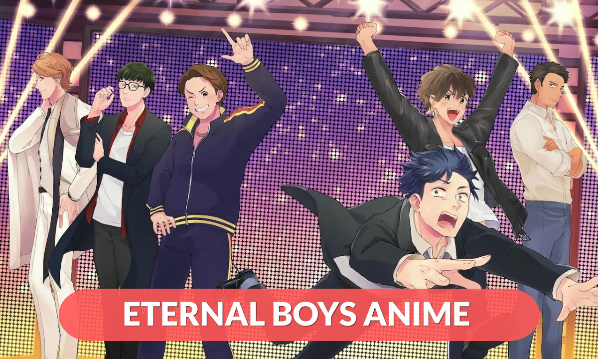 Eternal Boys Anime Release Date