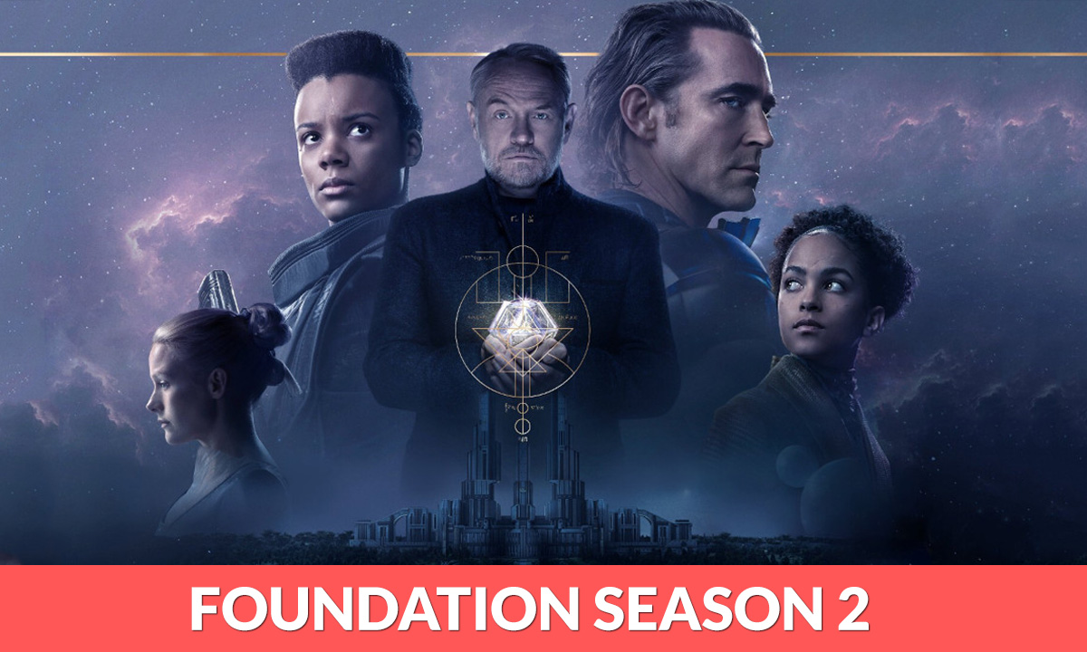 Foundation Season 2 Release Date, Cast, Plot, Trailer & More RegalTribune