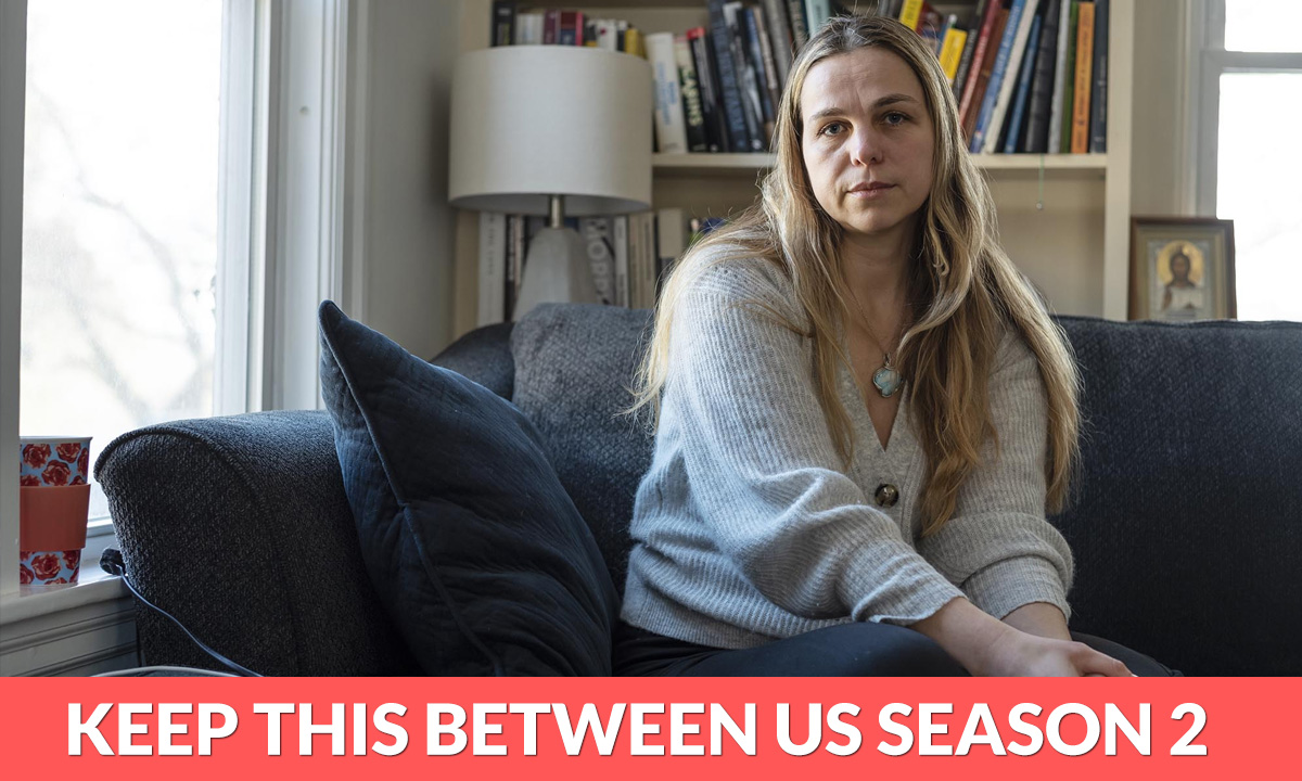 Keep This Between Us Season 2 Release Date