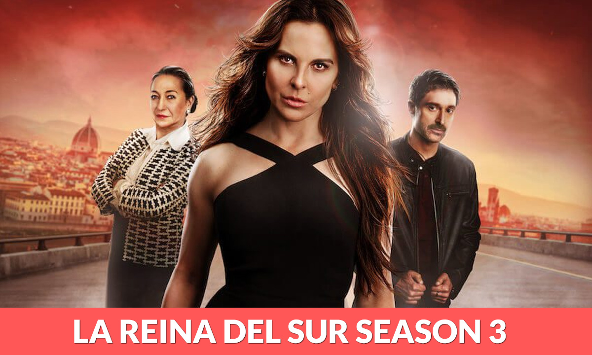 La Reina Del Sur Season 3 Release Date