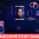 My True Crime Story Season 3 Release Date