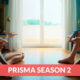 Prisma Season 2 Release Date
