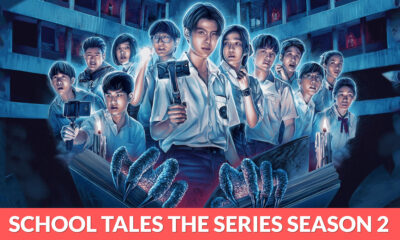 School Tales The Series Season 2 Release Date