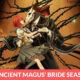 The Ancient Magus' Bride Season 2 Release Date