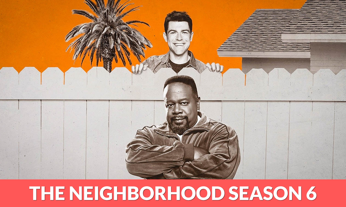 The Neighborhood Season 6 Release Date