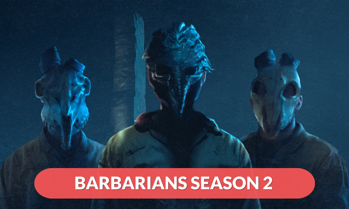 Barbarians Season 2 Release Date