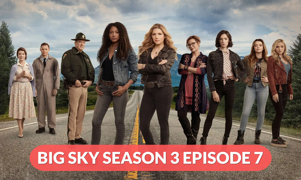 Big Sky Season 3 Episode 7 Release Date