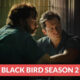 Black Bird Season 2 Release Date