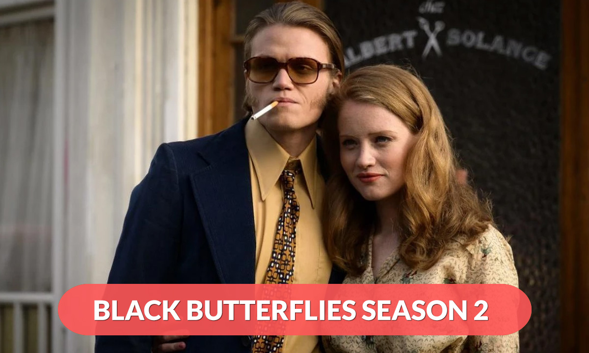 Black Butterflies Season 2 Release Date