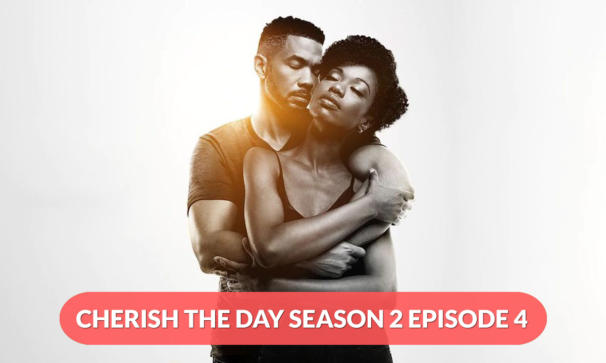 Cherish The Day Season 2 Episode 4 Release Date