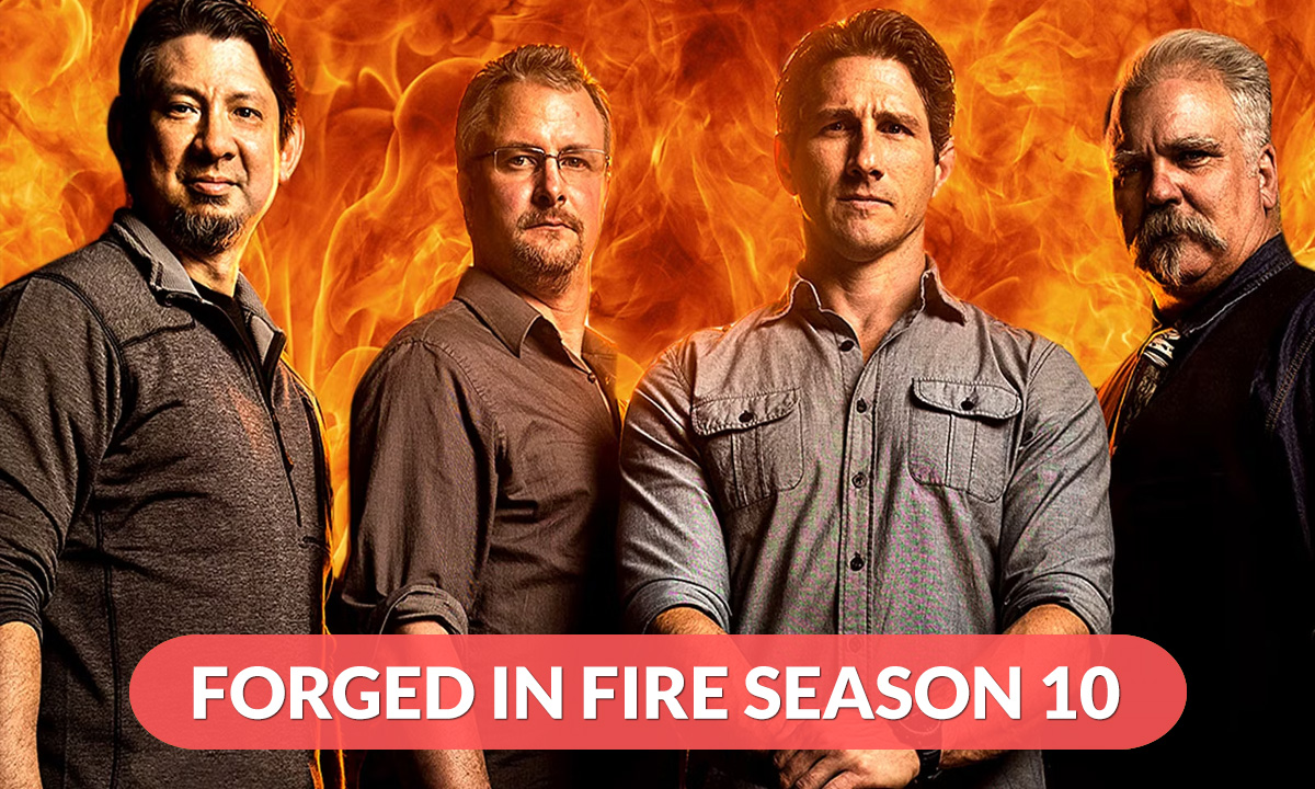 Things You Need To Know About Forged In Fire Season 10 Release Date 