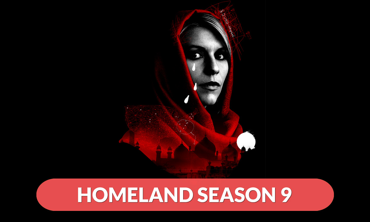 Homeland Season 9 Release Date