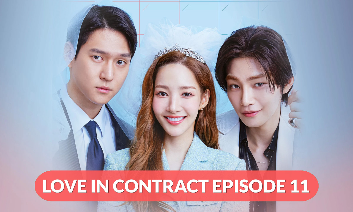 Love in Contract Episode 11 Release Date