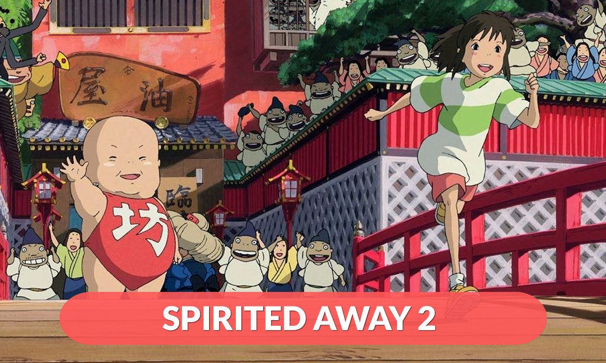 Spirited Away 2 Release Date