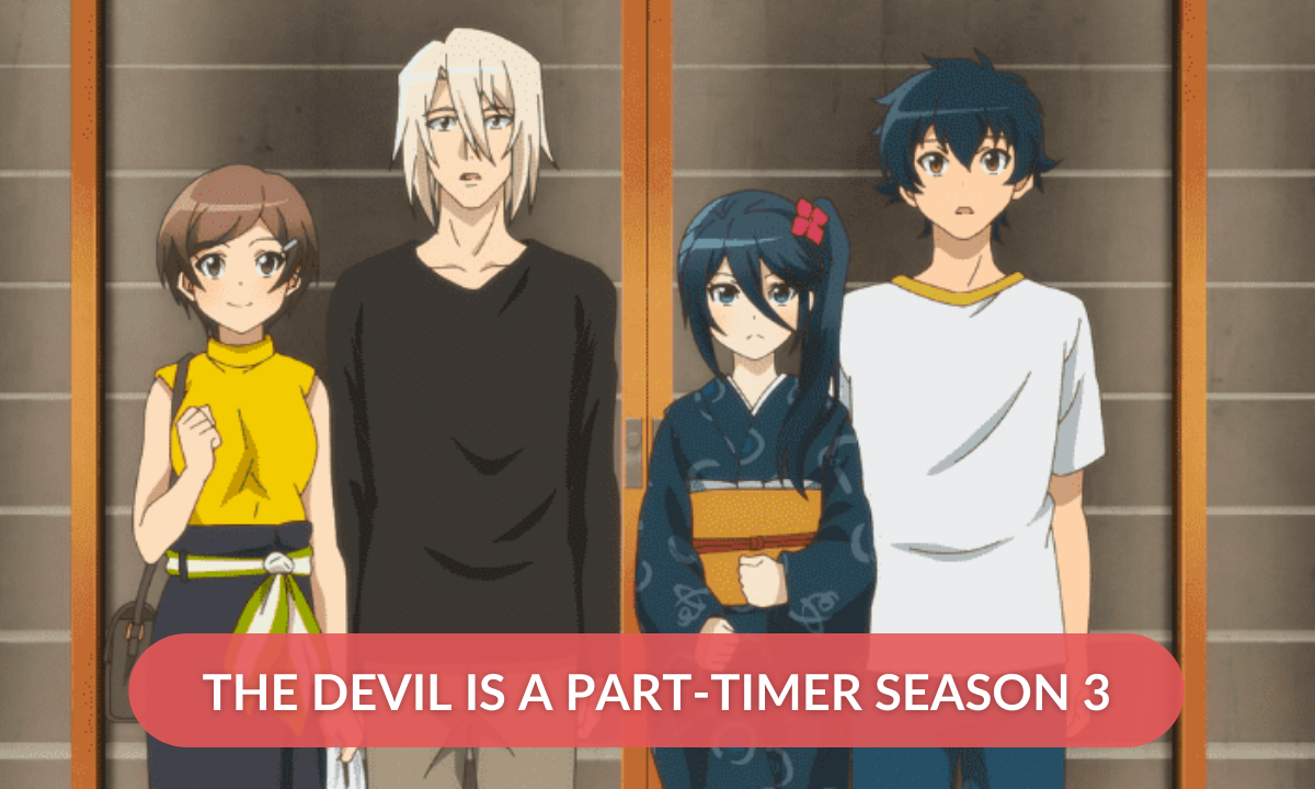 The Devil Is A Part-Timer Season 3
