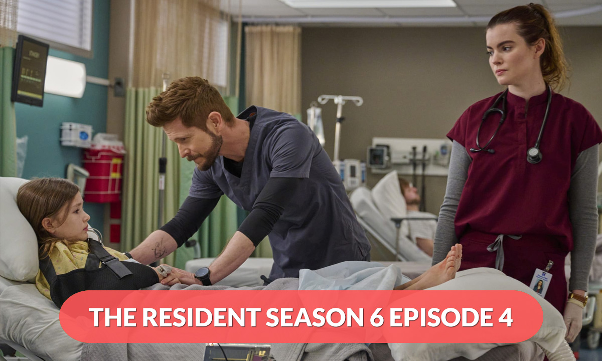 The Resident Season 6 Episode 4 Release Date