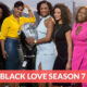 Black Love Season 7 Release Date