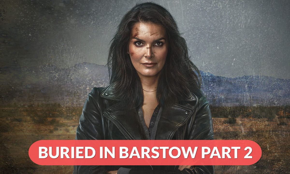 Buried In Barstow Part 2 Release Date