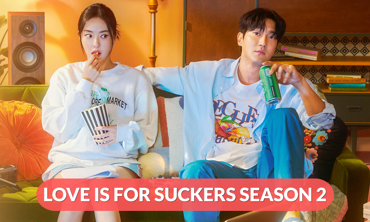 Love Is For Suckers Season 2 Release Date