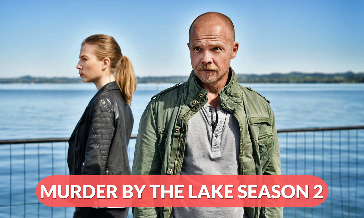 Murder By The Lake Season 2 Release Date
