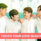 My Tooth Your Love Season 2 Release Date