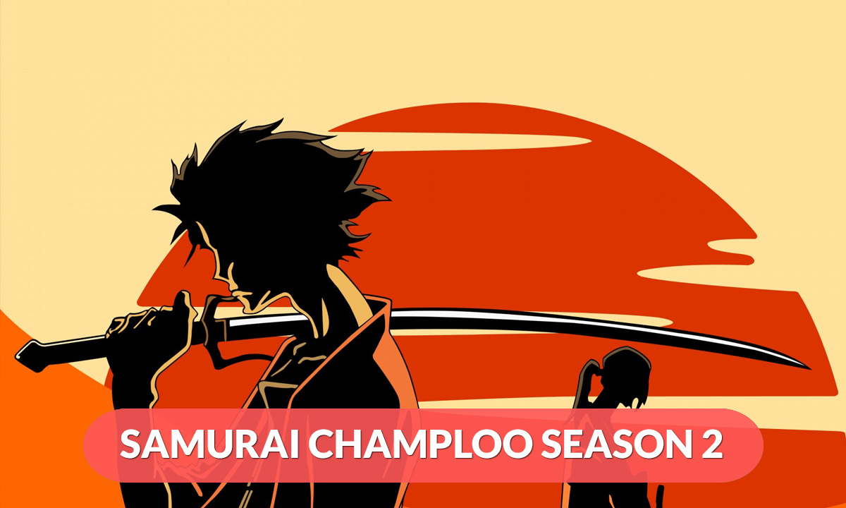 Samurai Champloo Season 2 Release Date