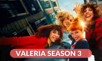 Valeria Season 3