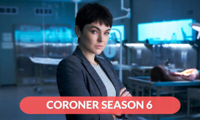 Coroner Season 6 Release Date