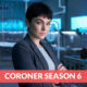 Coroner Season 6 Release Date