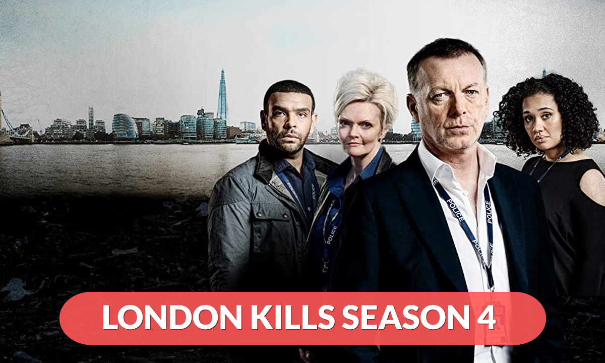 London Kills Season 4 Release Date