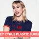 Miley Cyrus Plastic Surgery