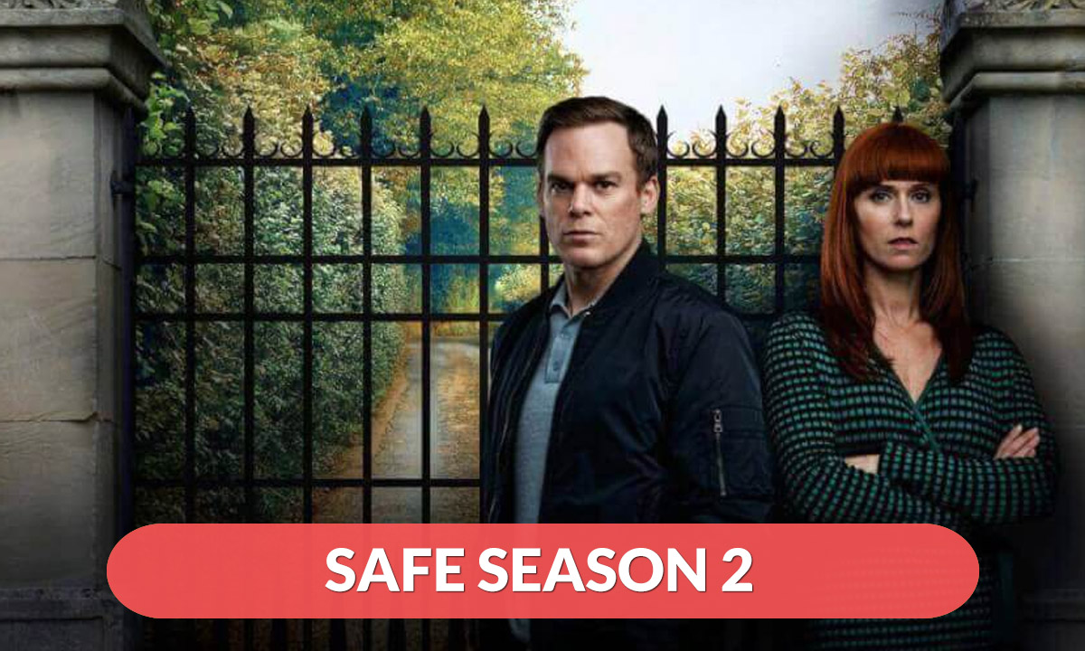 Safe Season 2 Release Date