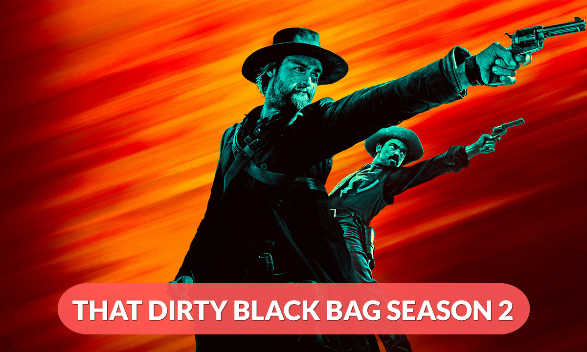 That Dirty Black Bag Season 2