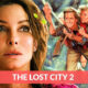 The Lost City 2 Release Date